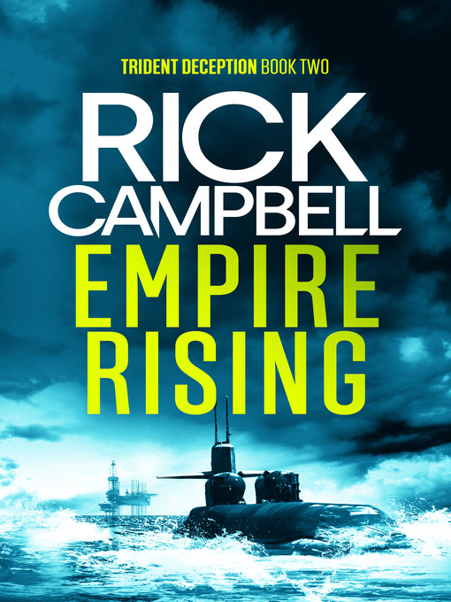 Title details for Empire Rising by Rick Campbell - Available